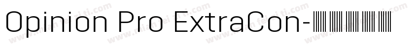 Opinion Pro ExtraCon字体转换